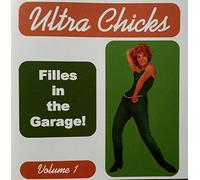 Various Artist - Ultra Chicks Filles In Garage