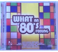 Various Artist - What an 80's Feeling