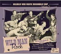 Various Artists Wild Man Rock: Hillbilly and Rustic Rockabilly Bop - Volume (CD)