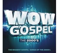 Various Artist - Wow Gospel The 2000's