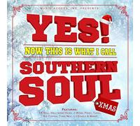Various Artist - Yes Now This Is What I Call Southern Soul