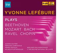 Ludwig van Beethove Yvonne Lefébure Plays Beethoven/Mozart/Bach/Ravel/Chopi (CD)