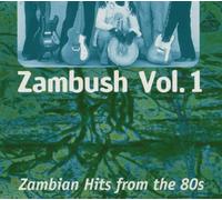 Various Artist - Zambush 1: Zambian Hits From The 80s
