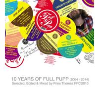 Various Artists 10 Years of Full Pupp: Selected, Edited and Mixed By Prins (CD)