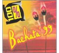 Various Artists - 100% Bachata 99