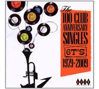 Various Artists 100 Club Anniversary Singles: 6T's 1979-2009 (CD) Album