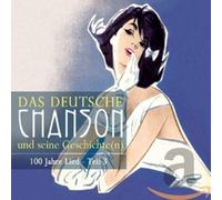Deutsche Chanson Und Seine Geschichte(n) Teil 3 (Das) / Various (3 Cd)
