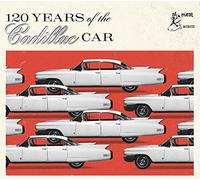Various Artists 120 Years of the Cadillac Car (CD) Album