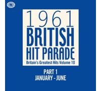 Various Artists 1961 British Hit Parade: Part 1 January to June - Volume 10 (CD)