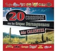 Various Artists - 20 Corridos Grupos Durangueses Mas Calientes