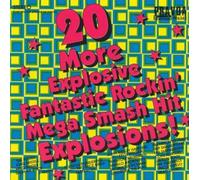 Various Artists 20 More Fantastic Rockin' Mega Smash Hit Explosions (CD) Album