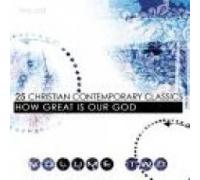 Various Artists - 25 Christian Contemporary Classics Volume 2 - How Great Is Our God