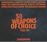 Various Artists - 50 Weapons of Choice # 30-39