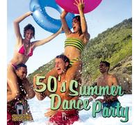 Various Artists - 50's Summer Dance Party