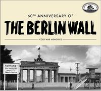 Various Artists 60th Anniversary of the Berlin Wall: Cold War Memories (CD)