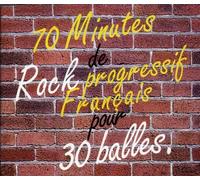 Various Artists - 70 Minutes De Rock Progressif Francais Pour Trente