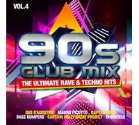 VARIOUS ARTISTS - 90S CLUB MIX VOL. 4 - THE ULTIMATIVE RAVE TECHNO HI - E72z