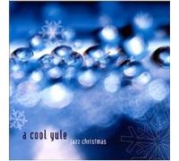 various artists - A Cool Yule : Jazz Christmas (UK Import)