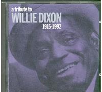 Various Artists - A Tribute to Willie Dixon 1915-1992