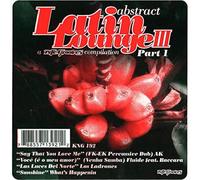 Various Artists - ABSTRACT LATIN LOUNGE III (PT 1)