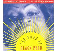Various Artists - Afro-Peruvian Classics: The Soul Of Black Peru / V