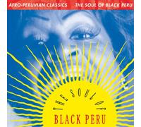 Various Artists Afro-peruvian Classics: The Soul of Black Peru (Vinyl LP)