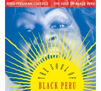 Various Artists Afro-peruvian Classics: The Soul of Black Peru (Vinyl LP)