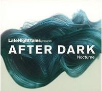 Various Artists Late Night Tales Presents After Dark: Nocturne (CD) Album