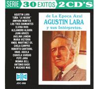 Various Artists - Agustin Lara Y Sus Interpretes: 30 Exitos