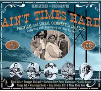 Various Artists Ain't Times Hard: Political and Social Comment in the Blues (CD)