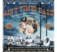 Various Artists Ain't Times Hard: Political and Social Comment in the Blues (CD)