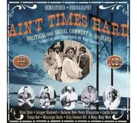 Various Artists Ain't Times Hard: Political and Social Comment in the Blues (CD)