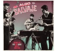 Various Artists Algo Salvaje: Untamed 60s Beat and Garage Nuggets fro (Vinyl LP)
