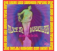 alice in wonderland & other rainy day girls: the great lost southern popsike trip