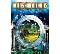 Various Artists - Aliens And Atlantis: Stargates And Hidden Realms [2016]