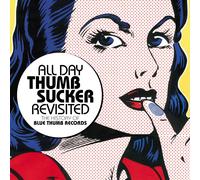 Various Artist - All Day Thumbsucker Revisited: History Of