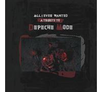 Various Artists All I Ever Wanted: A Tribute to Depeche Mode (CD) Album