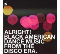 Various Artists Alright Black American Dance Music from the Disco Era. (CD)