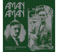 Various Artists - Aman Aman - Greek-Anatolian Laments