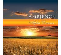 Various Artists - Ambience: Alpha Dreams