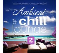 Various Artists Ambient & Chill Lounge: Essential Orie (CD) (PRESALE 29/08/2025)