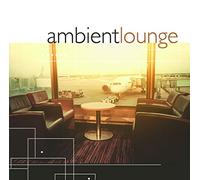 Various Artists - Ambient Lounge