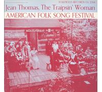 Various Artists - American Folk Song Festival: Jean Thomas The Traip