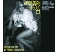 Various Artists American Gigolo 3 (Mixed By Princess Superstar) (CD) Album