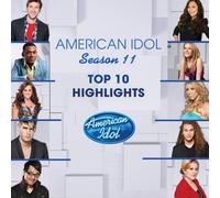 Various Artists - American Idol Season 11 Top 10 Highlights