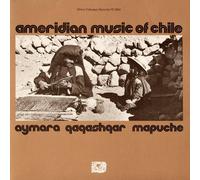 Various Artists - Amerindian Music Of Chile