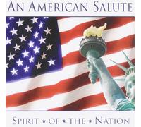 VARIOUS ARTISTS An American Salute: Spirit Of The Nation (CD)