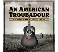 Various Artists An American Troubadour: The Songs of Steve Forbert (CD) Album