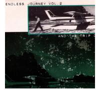 An Endless Journey Vol.2 And The Trip Goes On - Various Artists (Vinile)