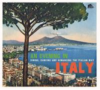 VARIOUS ARTISTS - AN EVENING IN ITALY - DINING DANCING AND ROMANCING T - K72z